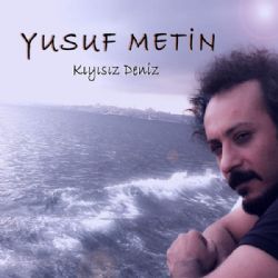 Yusuf Metin Kıyısız Deniz