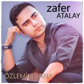 Zafer Atalay Özlemim Sana