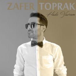 Zafer Toprak Hadi Yavrum