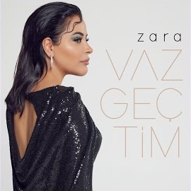 Zara Vazgeçtim