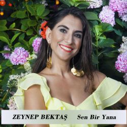 Zeynep Bektaş Sen Bir Yana