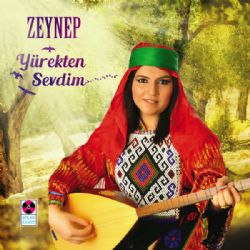 Zeynep Yürekten Sevdim